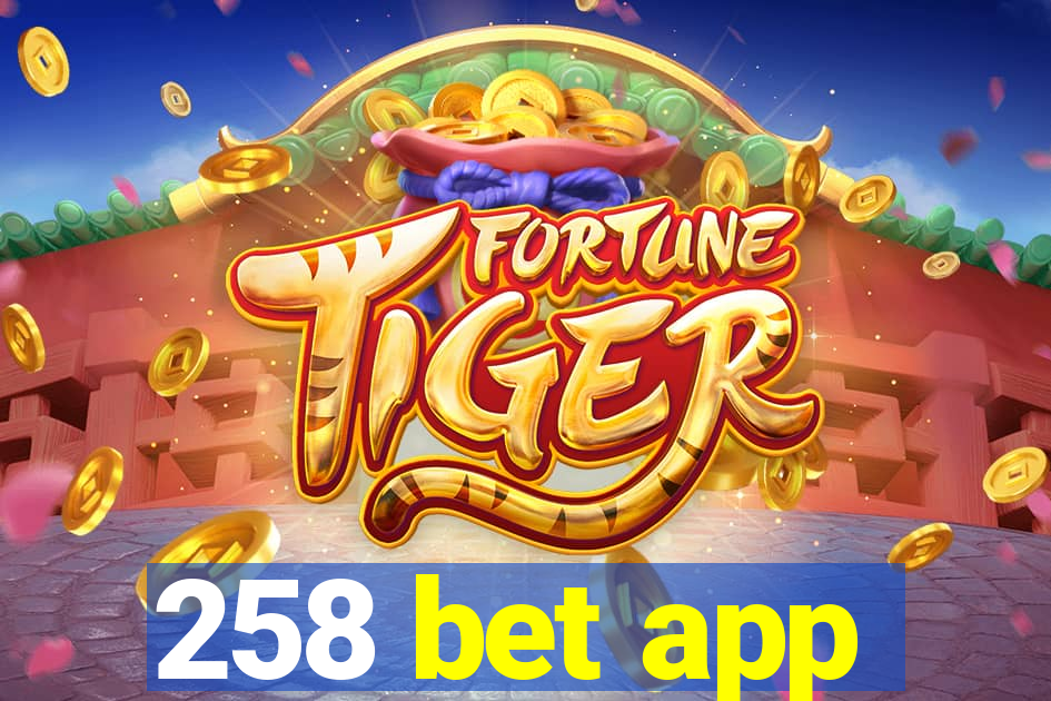 258 bet app